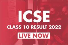 ICSE Class 10 Result 2022 LIVE NOW: CISCE Board Announces Class 10 Scores at cisce.org | Direct LINK Here