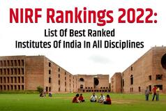 NIRF Rankings 2022 Check List Of India's Best Ranked Institutes In All Disciplines