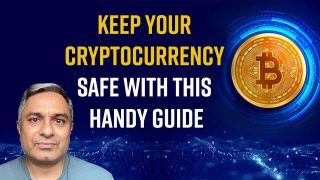 Cryptocurrency Guide: Essential Tips to Keep Your Crypto Safe, Explained by An Expert - Watch Video