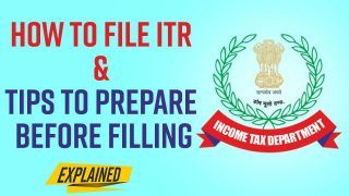 Explained: How to File ITR and Tips to Prepare Before Filling ITR - Watch Video
