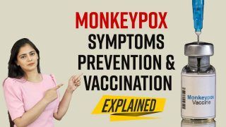 Monkeypox in India: Know Symptoms, Preventive Tips, Vaccine - Watch Video