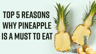 Health Benefits Of Pineapple: Reasons Why You Should Add Pineapple In Your Diet - Watch Video