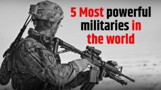5 Most Powerful Militaries In The World; Where Does India Stand
