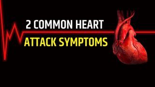 Heart Attack: 2 Most Common Symptoms That Are Major Warning Signs