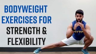Workout Video: Bodyweight Exercises To Build Strength and Flexibility At Home | Watch Video