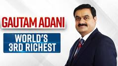 Gautam Adani, First Asian To Become World's Third Richest; Owns India's Largest Private-Sector Port - Watch Video