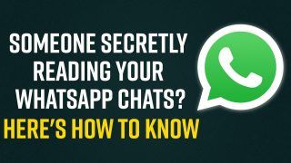 WhatsApp Tips And Tricks: How To Check If Someone Is Secretly Reading Our WhatsApp Conversations - Watch Video