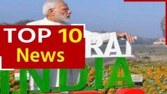 Top 10 News 29th September: दो दिनों की गुजरात यात्रा पर आज जाएंगे पीएम मोदी, दिग्विजय सिंह भी लड़ेंगे कांग्रेस अध्यक्ष पद का चुनाव