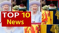 Top 10 News 19th September: आज होगा महारानी एलिजाबेथ द्वितीय का अंतिम संस्कार ,जम्मू कश्मीर के पुलवामा और शोपियां में खुले सिनेमा हॉल