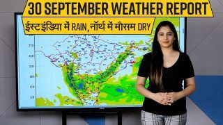 Weather Update India September 30 Video: ईस्ट इंडिया में Rain, दिल्ली-NCR में मौसम Dry