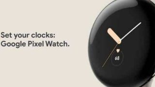 Google Pixel Watch Price, Colours Leaks Online Ahead of Official Launch | Deets Inside