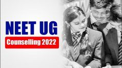 NEET UG Counselling 2022: 11 अक्टूबर से शुरू होगी नीट यूजी की काउंसलिंग, यहां देखें अहम तिथियां
