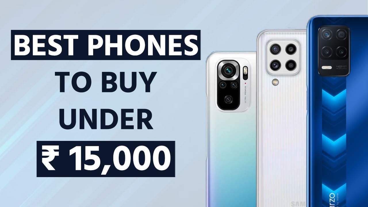 best phone to buy in 2022 under 15000