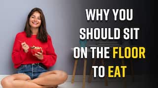 Health Tips: Why You Should Sit On The Floor To Eat | Watch Video