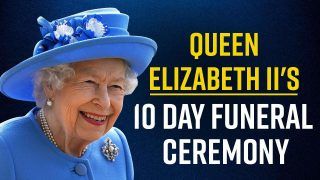 Queen Elizabeth II Death: This Is How 10 Day Funeral Ceremony Of UK's Longest Serving Monarch Will Take Place - Watch Video