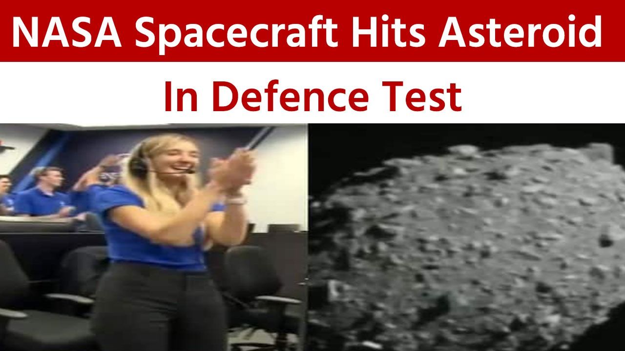 NASA DART Mission: NASA Spacecraft Collides Into Asteroids In Defense Test,  Watch Video