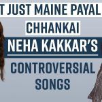 Not Just Maine Payal Hai Channkai, Neha Kakkar's These Recreations Also Got Trolled Mercilessly By Netizens - Watch