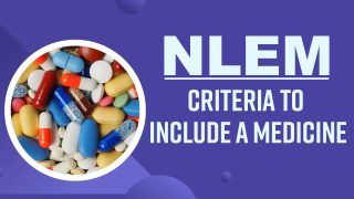 NLEM 2022: Government Omits 26 Drugs From Essential Lists, 34 Medicines Added, These Are Criteria To Include A Medicine Under NLEM - Watch Video