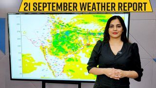 Weather Update September 21: उत्तराखंड, उत्तर प्रदेश, झारखण्ड, ओडिशा में भारी बारिश, दक्षिणी राज्यों में मौसम शुष्क