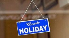 Bank Holidays This Week? Branches to Remain Open Till March 31 For Annual Closing