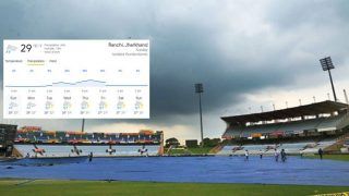 Ranchi Weather Forecast, Prediction, Ind vs SA 2nd ODI, JSCA: Rain Likely to Play Spoilsport; Toss Delay on Cards