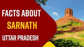 Sarnath, Uttar Pradesh: Interesting Facts About the Most Holy Place For Buddhism | Watch Video