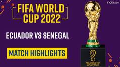 FIFA World Cup 2022: Ecuador VS Senegal Match Highlights | Watch Video