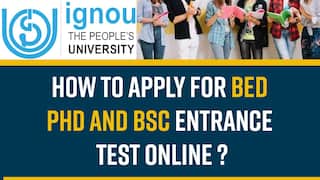 IGNOU Releases Application Form For BEd, PhD And BSc Entrance Test, Here's How Candidates Can Apply Online - Watch Video