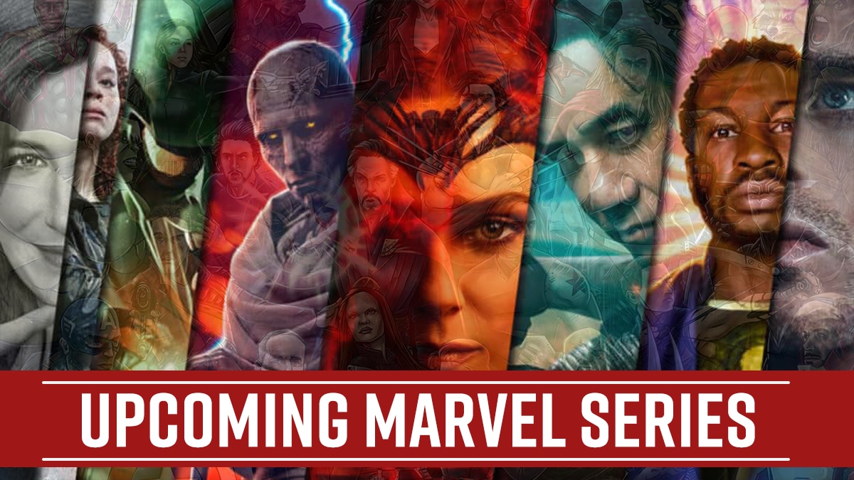 Marvel: Best Upcoming TV Series Of Marvel Studio Streaming On Disney ...