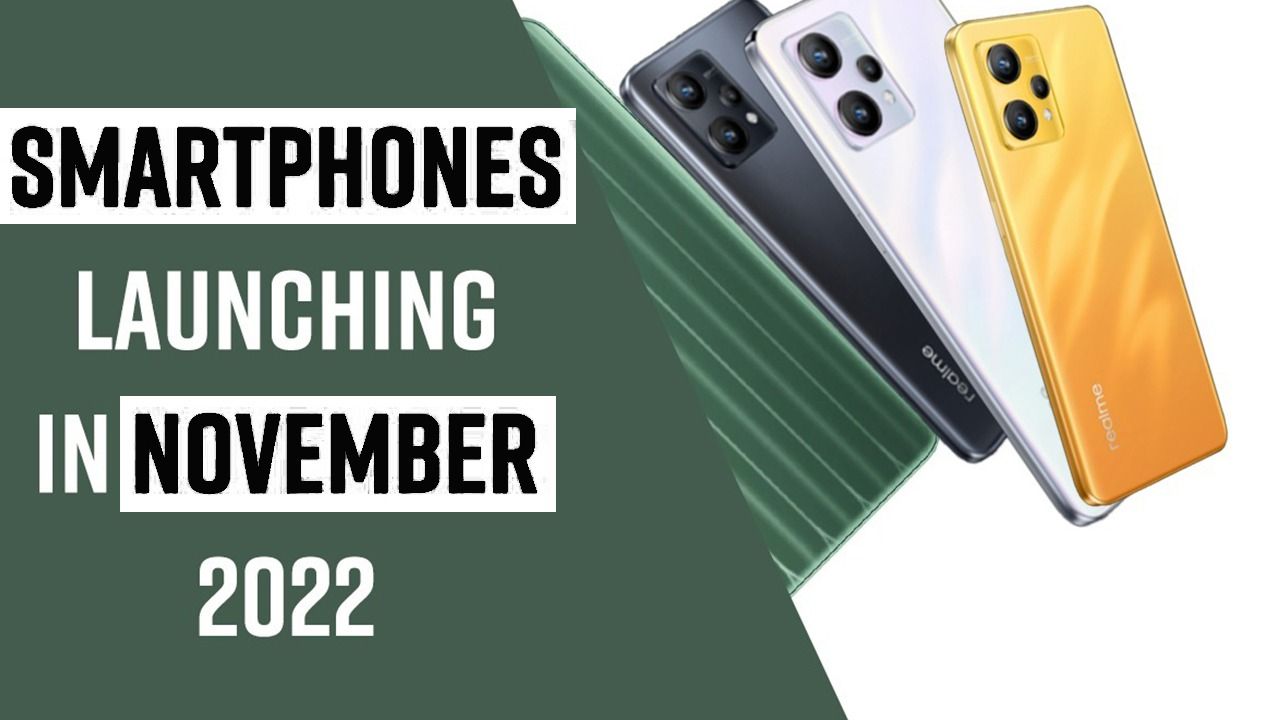 Upcoming Smartphones in November 2022: Xiaomi, Realme and Many More In Line | Watch Video