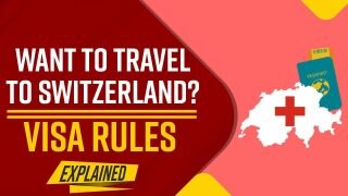 Planning Your Dream Tour to Switzerland? Visa Requirements and Rules Explained - Watch Video