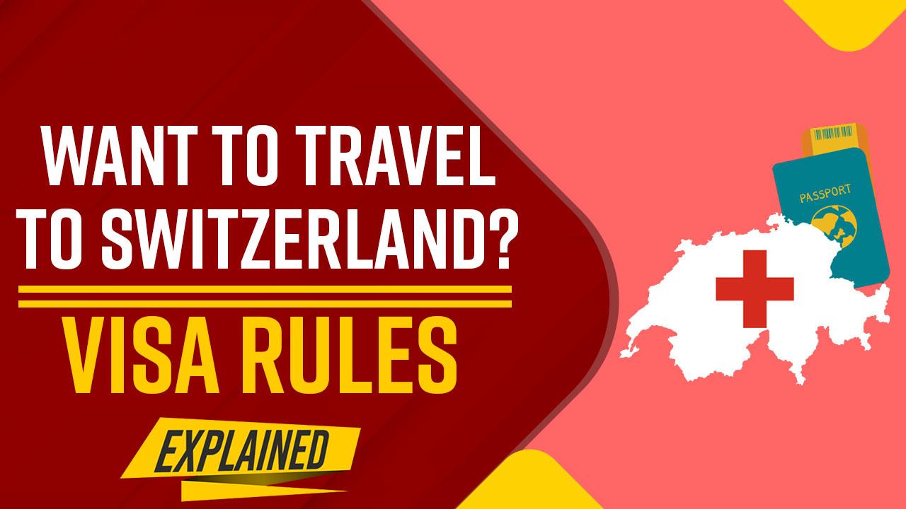Planning Your Dream Tour to Switzerland? Visa Requirements and Rules Explained - Watch Video