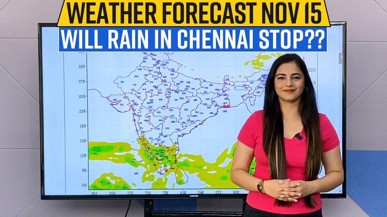 Weather Forecast Video November 15: Rains to Continue in Chennai, Karnataka; Delhi to Remain Dry