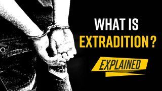 Explained: What is Extradition, Criteria And Most famous Extradition Cases Fought by India - Watch Video