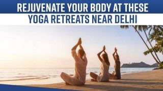 Top 5 Yoga Retreats Near Delhi To Rejuvenate Your Mind And Body, Watch List In The Video