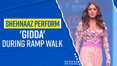 Shehnaaz Gill Performs 'Gidda' During Ramp Walk, Netizens Praise Her Confidence | Watch Video