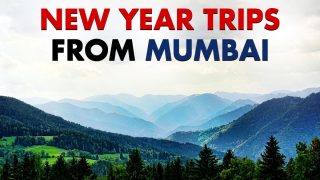 New Year Getaway: Best Weekend Escapes From Mumbai For Wholesome Celebrations