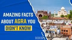 Agra Tourism Video: Planning a Trip To Agra This New Year? Here Are a Few Interesting Facts About The City You Should Know - Watch Video