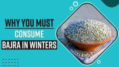 Bajra In Winters: Here's Why You Must Consume Bajra/Millets During Winter Season - Watch Video