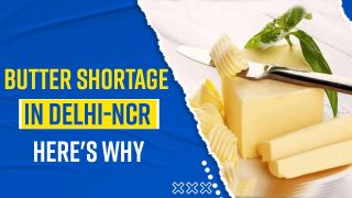 Delhi-NCR Facing Major Shortage Of Butter, Why Is It Happening? Watch Video To Find Out