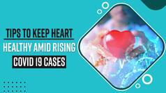 Covid 19 Scare: How To Keep You Heart Healthy Amid Rising Coronavirus Cases - Watch Video