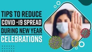 Covid-19 Safety: Tips To Limit Spread Of Coronavirus Infection During New Year Celebrations - Watch Video