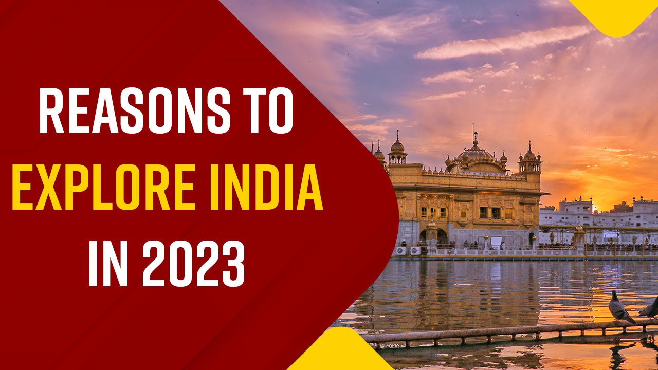 Video: Why India Should Be On Your 2023 Travel Wish List, WATCH Video To  Know