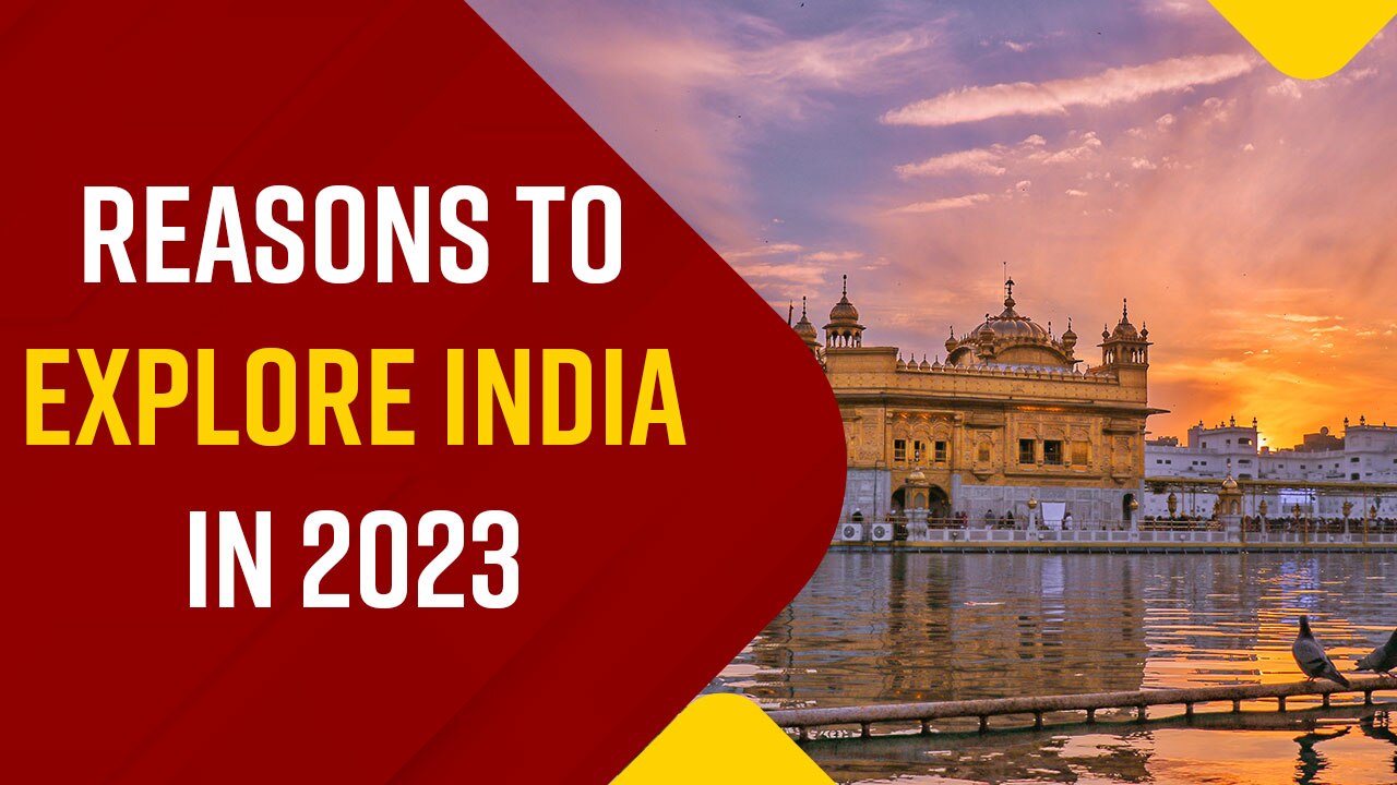 Video: Why India Should Be On Your 2023 Travel Wish List, WATCH Video To  Know