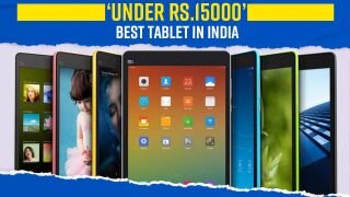 Tablets for Students Under Rs.15,000 Revealed in This Video - WATCH