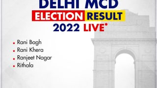 Delhi MCD Results 2022: AAP Wins Rani Khera, Ranjeet Nagar; BJP Gets Rani Bagh, Rithala