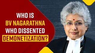 Meet Justice BV Nagarathna Who Called Demonetisation 'Unlawful' And 'Vitiated', All You Need To Know About Her - Watch Video