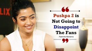 Watch: Rashmika Mandanna Gives Update on Pushpa 2, Shares Story Behind Her Name | Exclusive