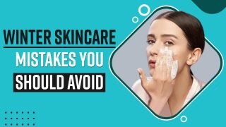 Skincare Tips: Dry And Flaky Skin During Winters? Stop Doing These Skincare Mistakes Immediately- Watch Video