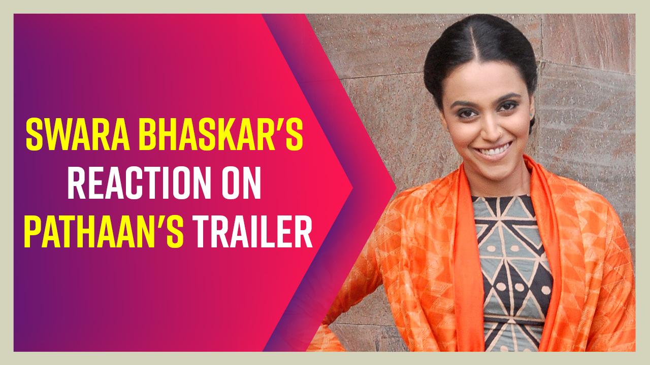 Pathaan Trailer Release: Swara Bhaskar Makes This Controversial Statement At The Trailer Of Pathaan, Targets Leaders Of The Country